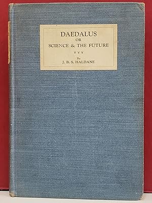 Daedalus, or, Science and the Future