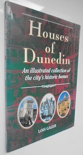 Houses of Dunedin - An illustrated collection of the city's historic homes