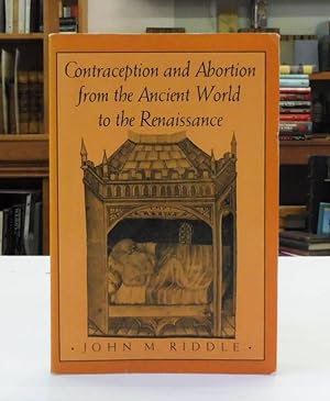 Contraception and Abortion from the Ancient World to the Renaissance