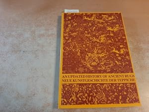 An Updated History of Ancient Rugs / Neue Kunstgeschichte der Teppiche. - Taschenbuch
