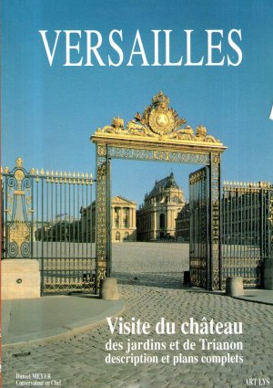 Versailles - Visite du chateau, des jardins et de Trianon