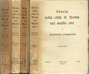 Storia della città di Roma nel Medio Evo di Ferdinando Gregovius Settimo Volume (a cura di Luigi ...