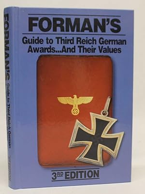 Forman's Guide to Third Reich German Awards.And Their Values