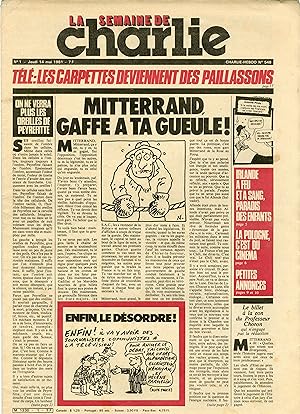 "LA SEMAINE DE CHARLIE N°1 du 14/5/1981" MITTERRAND, GAFFE A TA GUEULE ! / Siné : ADIEU GISCARD /...