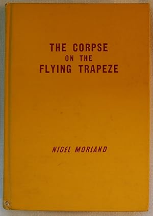 The Corpse on the Flying Trapeze