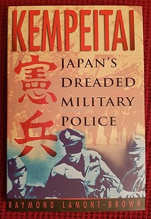 Kempeitai: Japan's Dreaded Military Police