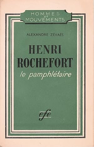 Henri Rochefort le pamphlétaire.