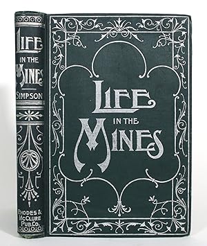 Life in the Mines; or, Crime Avenged. Including Thrilling Adventures Among Miners and Outlaws