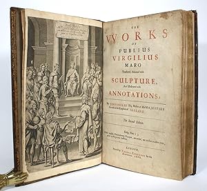 The Works of Publius Virgilius Maro, Translated, Adorned with Sculpture, and Illustrated with Ann...