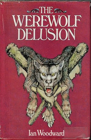 THE WEREWOLF DELUSION