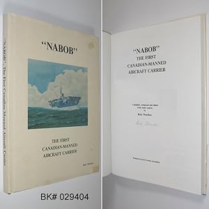 Nabob: The First Canadian-Manned Aircraft Carrier SIGNED