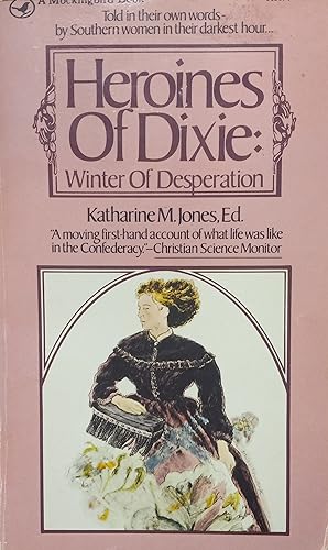 Heroines of Dixie; Winter of Desperation