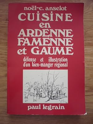 Cuisine en Ardenne Famenne et Gaume - Défense et illustration d'un bien-manger régionale