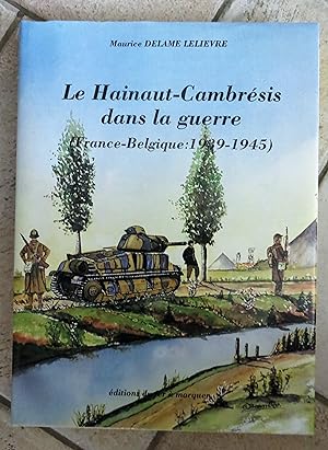 Le Hainaut-Cambresis dans la guerre