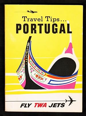Travel Tips . Portugal [TWA Airlines]