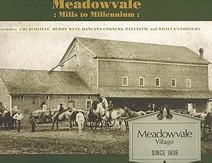 Meadowvale Mills to Millennium ( Also Includes Churchville Derry West Hanlan's Corners Palestine ...
