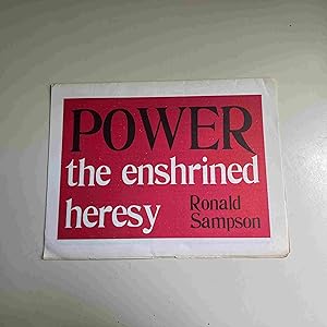 Power - The Enshrined Heresy
