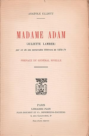 Madame Adam (Juliette Lamber) par un de ses camarades vétérans de 1870-71.
