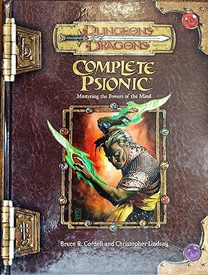 Complete Psionic :Mastering the Powers of the Mind (Dungeons Dragons)