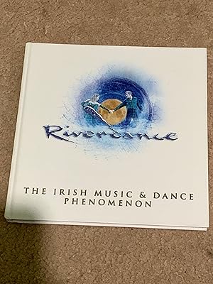 Riverdance: The Irish Music & Dance Phenomenon