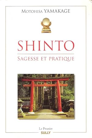 SHINTO , Sagesse et Pratique