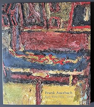 Frank Auerbach - Early Works - 1954 - 1978 (2 November - 1 December 2012)
