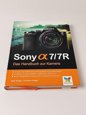 Sony alpha 7/7R: Das Handbuch zur Kamera