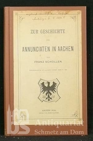Zur Geschichte der Annunciaten in Aachen. Mit einer Tafel.