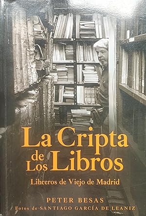 LA CRIPTA DE LOS LIBROS. Libreros de Viejo de Madrid.