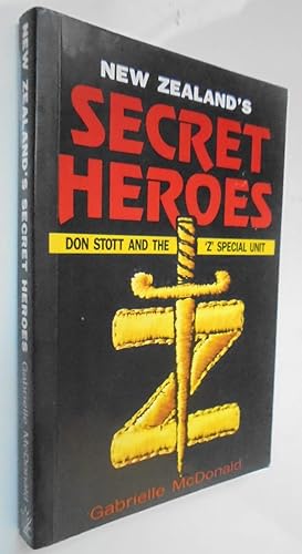 New Zealand's Secret Heroes Don Stott and the "Z" Special Unit