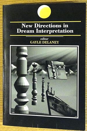 New Directions in Dream Interpretation