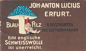 6 alte Ansichtskarte / Postkarte Die Luftschifffahrt, BlauPilz Echt englische Schweißwolle ist un...