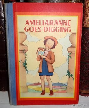 Ameliaranne Goes Digging