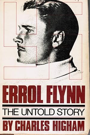 Errol Flynn: the Untold Story