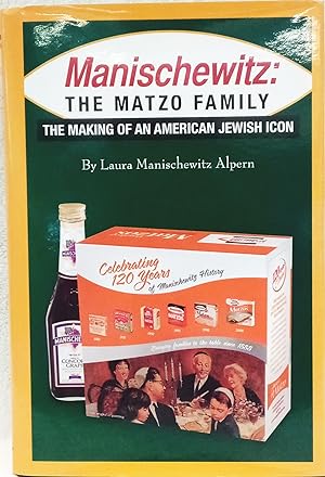 Manischewitz: The Matzo Family, The Making of an American Jewish Icon