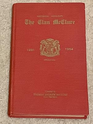 The Clan McClure: 1291-1954 (Historical Highlights)