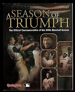 A Season of Triumph : The Official Commemorative of the 2001 Baseball Season