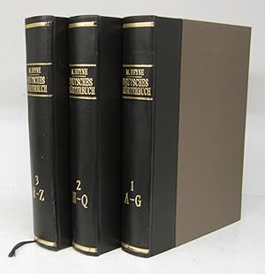 Deutsches Wörterbuch. Vol. 1 A-G. Vol. 2 H-Q. Vol. 3 R-Z.