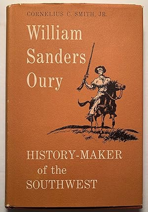 William Sanders Oury--History-Maker of the Southwest (Carbon Copy of Early Manuscript plus Hologr...