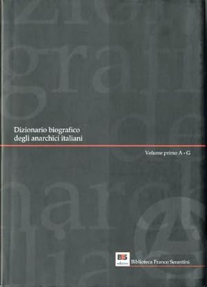 Dizionario biografico degli anarchici italiani.