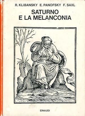 Saturno e la melanconia. Studi di storia della filosofia naturale, religione e arte.