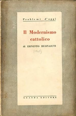 Il modernismo cattolico.