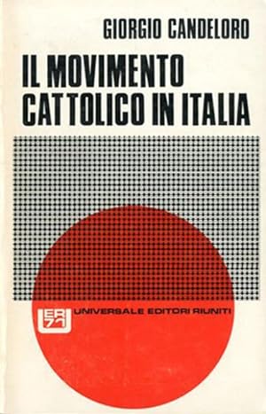Il movimento cattolico in Italia.