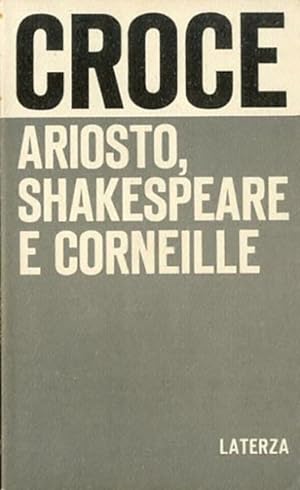 Ariosto, Shakespeare e Corneille.