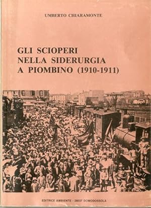 Gli scioperi nella siderurgia a Piombino (1910-1911).