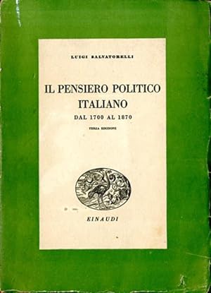 Il pensiero politico italiano dal 1700 al 1870.