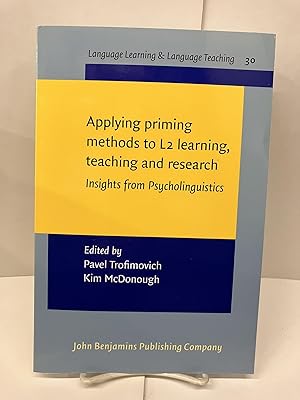 Applying Priming Methods to L2 Learning, Teaching and Research