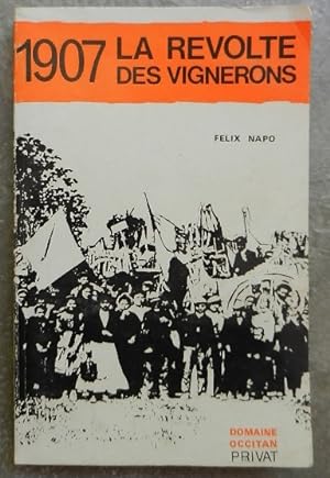 1907 : la révolte des vignerons.