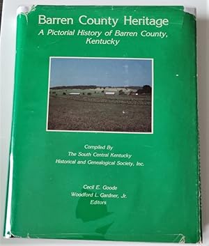 Barren County Heritage: A Pictorial History Of Barren County, Kentucky