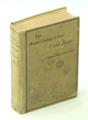 The Boston Cooking-School Cook Book [Cookbook]